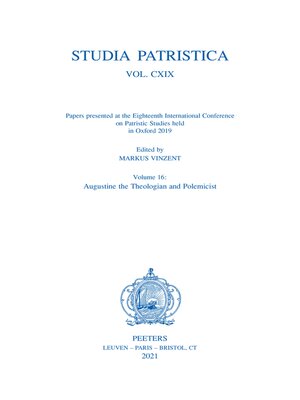 cover image of Studia Patristica. Volume CXIX--Papers presented at the Eighteenth International Conference on Patristic Studies held in Oxford 2019